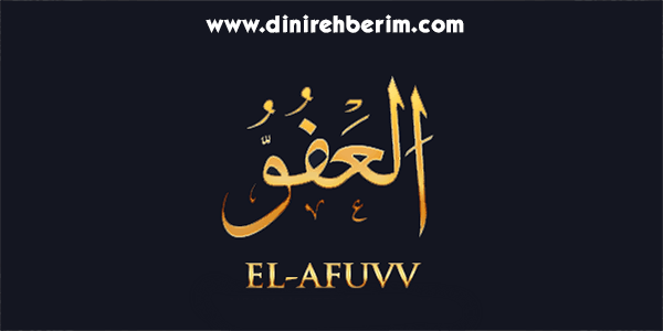 El-Afüvv Anlamı, Zikir Sayısı, Fazileti ve Sırları