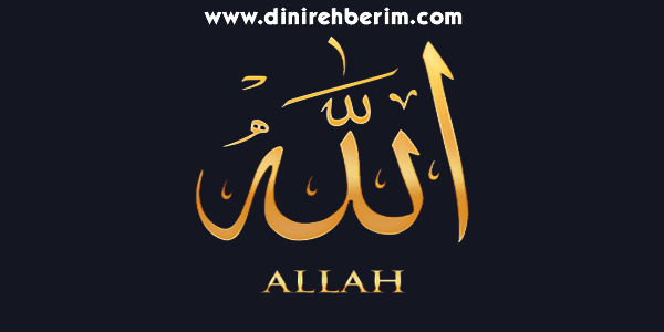 Allah İsminin Anlamı, Zikir Sayısı, Fazileti ve Sırları
