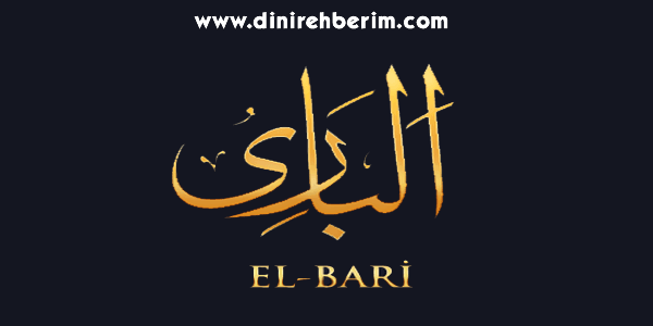 El-Bari Anlamı, Zikir Sayısı, Fazileti ve Sırları