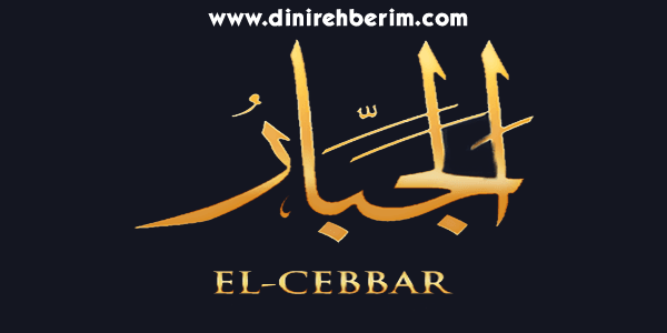 El-Cebbar Anlamı, Zikir Sayısı, Fazileti ve Sırları