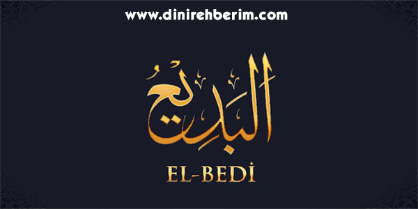 El-Bedi Anlamı, Zikir Sayısı, Fazileti ve Sırları