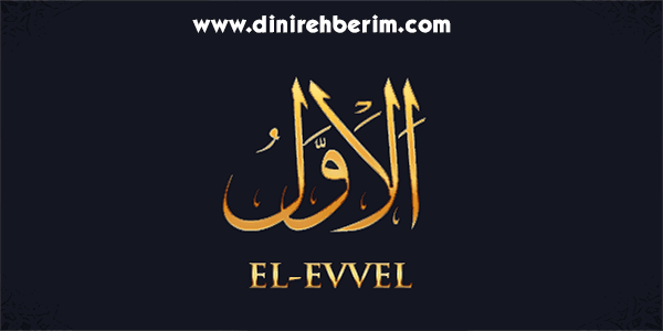 El-Evvel Anlamı, Zikir Sayısı, Fazileti ve Sırları