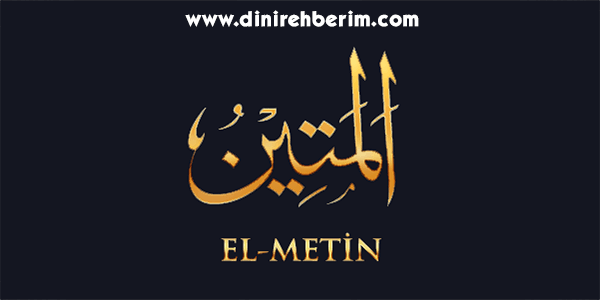 El-Metin Anlamı, Zikir Sayısı, Fazileti ve Sırları