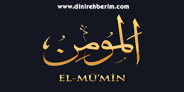 El-Mümin Anlamı, Zikir Sayısı, Fazileti ve Sırları