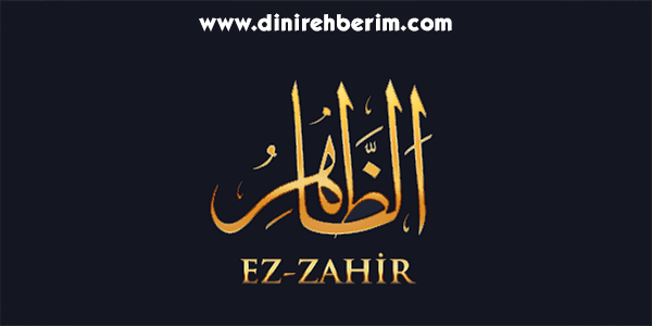 Ez-Zahir Anlamı, Zikir Sayısı, Fazileti ve Sırları