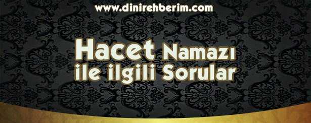 Hacet Namazı İle İlgili Sorular ve Cevaplar