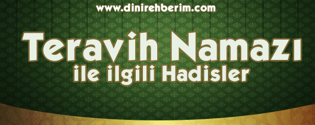 Teravih Namazı İle İlgili Hadis-i Şerifler