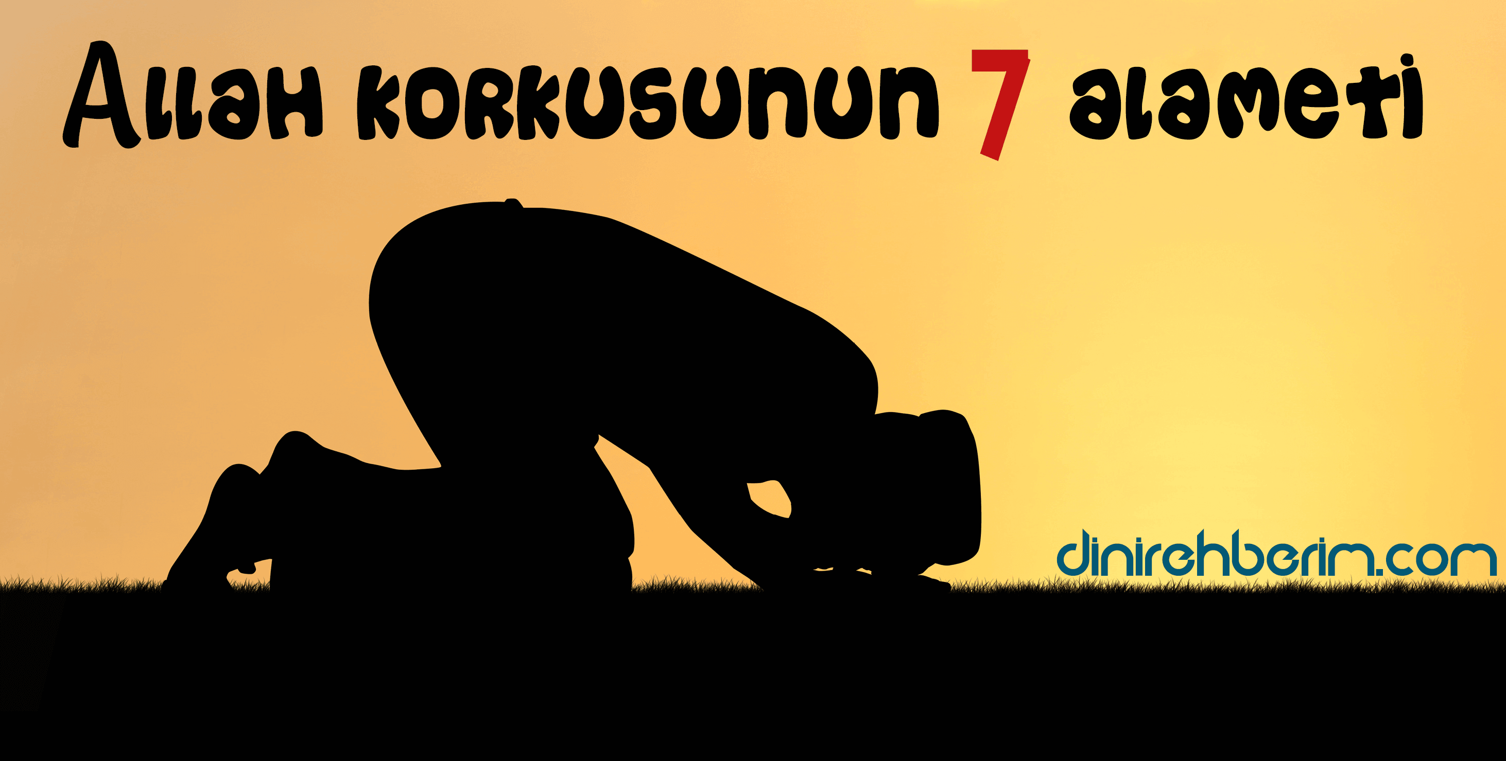 Allah Korkusunun Alametleri