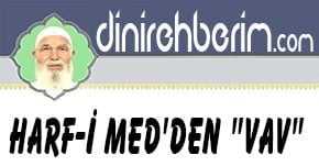 11 - Harf-i Med'den "Vav"