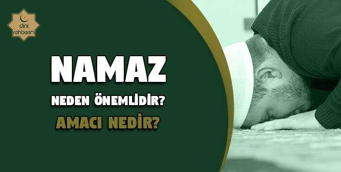 Namaz Neden Önemlidir? Amacı Nedir?