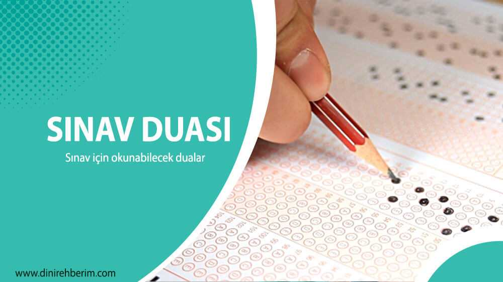 Sınav İçin Okunacak Dua: Sınav Duası