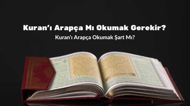 Kuran’ı Arapça Mı Okumak Gerekir?